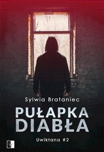 Obrazek Pułapka diabła. Uwikłana. Tom 2