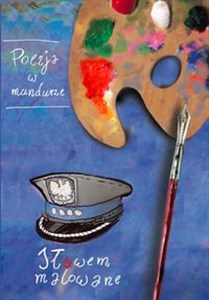 Obrazek Słowem malowane Poezja w mundurze