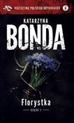 Florystka ... - Katarzyna Bonda -  Książka z wysyłką do Niemiec 