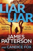 Zobacz : Liar Liar - James Patterson, Candice Fox