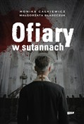 Polska książka : Ofiary w s... - Monika Całkiewicz, Małgorzata Błaszczuk