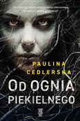 Od ognia p... - Paulina Cedlerska -  Książka z wysyłką do Niemiec 