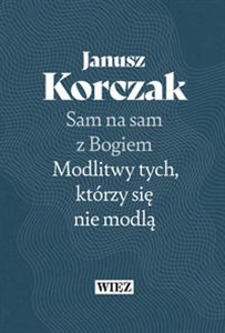 Obrazek Sam na sam z Bogiem Modlitwy tych którzy się nie modlą