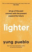 Zobacz : Lighter - Yung Pueblo