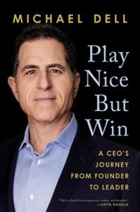 Bild von Play Nice But Win A CEO's Journey from Founder to Leader