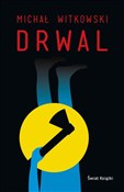 Drwal - Michał Witkowski -  fremdsprachige bücher polnisch 