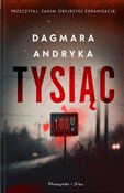 Tysiąc - Dagmara Andryka -  Książka z wysyłką do Niemiec 
