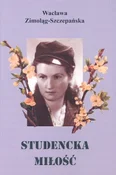 Zobacz : Studencka ... - Wacława Zimoląg-Szczepańska