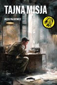 Tajna misj... - Jacek Pałkiewicz -  Książka z wysyłką do Niemiec 