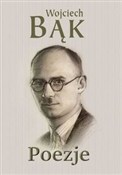 Poezje - Wojciech Bąk -  Polnische Buchandlung 