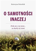 O samotnoś... - Katarzyna Dziurdziuk -  polnische Bücher