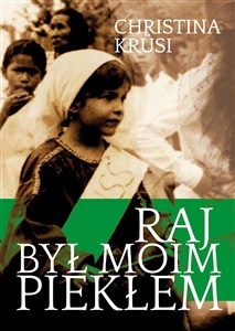 Obrazek Raj był moim piekłem