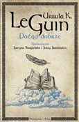 Książka : Dotąd dobr... - Ursula K. Le Guin