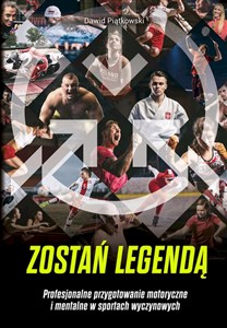Bild von Zostań legendą Profesjonalne przygotowanie motoryczne i mentalne w sportach wyczynowych