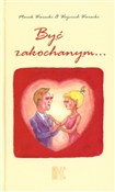 Być zakoch... - Marek Warecki, Wojciech Warecki - buch auf polnisch 