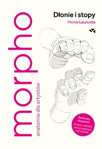 Obrazek Morpho Dłonie i stopy Anatomia dla artystów