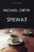 Zobacz : Śpiewaj! - Michael Curtin