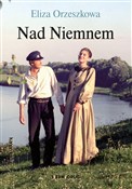 Zobacz : Nad Niemne... - Eliza Orzeszkowa