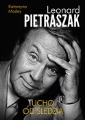 Ucho od śl... - Leonard Pietraszak, Katarzyna Madey -  polnische Bücher