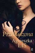 Zobacz : Przebudzon... - Agnieszka Lis