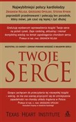 Twoje serc... - Opracowanie Zbiorowe -  polnische Bücher