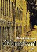Polnische buch : Odgrodzeni... - Michał Matuszak