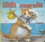 Wilk morsk... - Rafał Wejner -  fremdsprachige bücher polnisch 