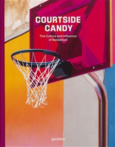 Obrazek Courtside Candy The Culture and Influence of Basketball