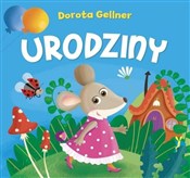 Książka : Urodziny - Ilona Brydak (ilustr.), Dorota Gellner