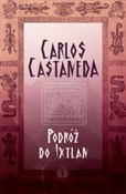 Książka : Podróż do ... - Carlos Castaneda
