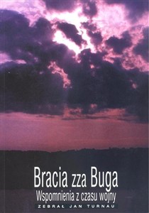 Bild von Bracia zza Buga Wspomnienia z czasu wojny