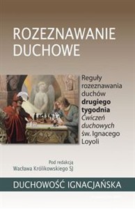 Bild von Rozeznawanie duchowe Reguły rozeznawania duchów drugiego tygodnia Ćwiczeń duchowych św. Ignacego Loyoli