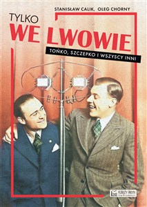 Bild von Tylko we Lwowie Tońko, Szczepko i wszyscy inni