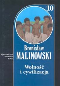 Bild von Wolność i cywilizacja Tom 10 oraz studia z pogranicza antropologii społecznej, ideologii i polityki