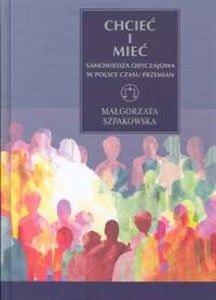 Bild von Chcieć i mieć Samowiedza obyczajowa w Polsce czasu przemian