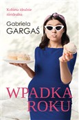 Wpadka rok... - Gabriela Gargaś - buch auf polnisch 