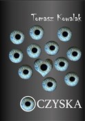 Oczyska - Tomasz Kowalak -  fremdsprachige bücher polnisch 