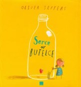 Serce w bu... - Oliver Jeffers -  Książka z wysyłką do Niemiec 