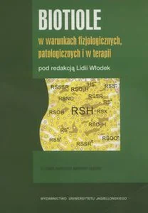 Obrazek Biotiole w warunkach fizjologicznych i w terapii