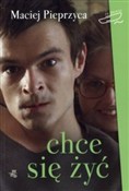 Chce się ż... - Maciej Pieprzyca - buch auf polnisch 