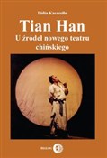 Tian Han U... - Lidia Kasarełło -  fremdsprachige bücher polnisch 