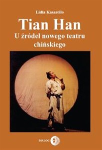 Bild von Tian Han U źródeł nowego teatru chińskiego