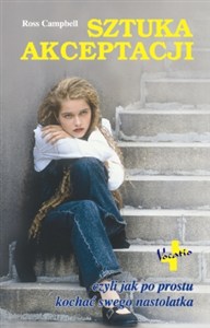 Bild von Sztuka akceptacji czyli jak po prostu kochać swego nastolatka