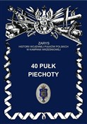 40 pułk pi... - Jerzy S. Wojciechowski - Ksiegarnia w niemczech