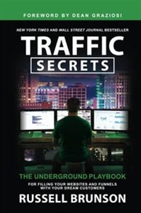 Bild von Traffic Secrets The Underground Playbook for Filling Your Websites and Funnels with Your Dream Customers