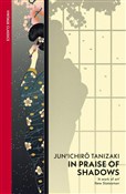 Zobacz : In Praise ... - Junichiro Tanizaki
