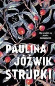 Zobacz : Strupki - Paulina Jóźwik