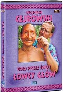 Bild von Wojciech Cejrowski - Boso przez świat Łowcy głów