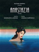 Zobacz : Anastazja ... - Magdalena Lankosz, Joanna Karpowicz