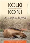 Kolki u ko... - Jacek Sikora - Ksiegarnia w niemczech